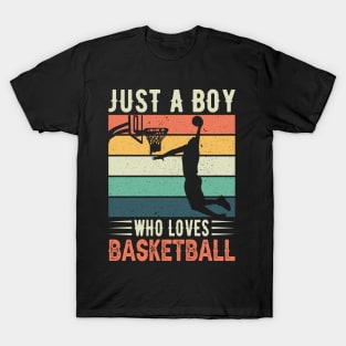 Just a boy who loves basketball T-Shirt